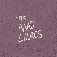 The Mad Lilacs