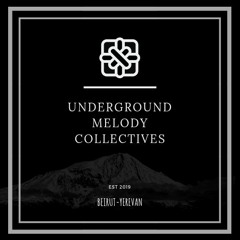 Underground Melody Collectives  (Beirut-Armenia)