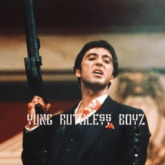 YUNG RUTHLE$$  BOYZ