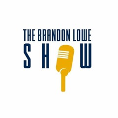 BrandonLoweShowPodcast