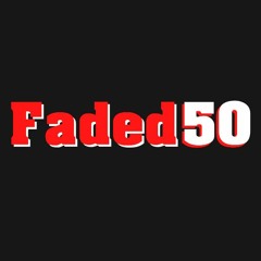 Faded 50