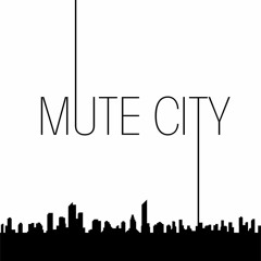 Mute City