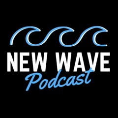 The New Wave Podcast