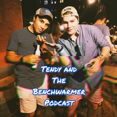 Tendy and The Benchwarmer