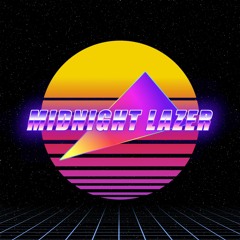MIDNIGHT LAZER