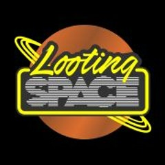 Looting Space