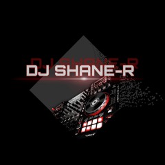 DJ SHANE-R