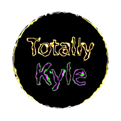 Totally Kyle