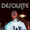 DESOLATE