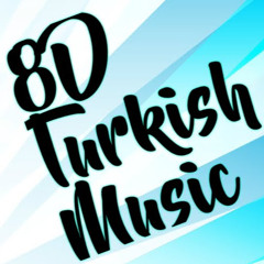 8D Turkish Music Business