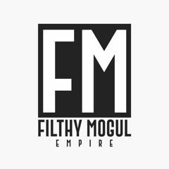 Filthy Mogul Empire