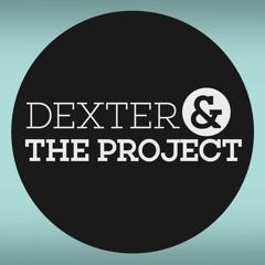 Dexter & The Project