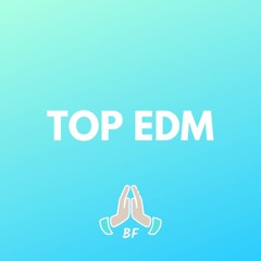 Top EDM