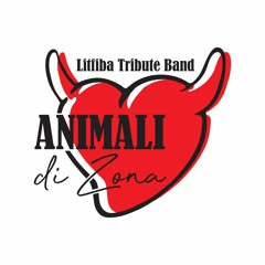 Animali di Zona tribute LITFIBA