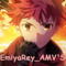 EmiyaRey_ AMV'S