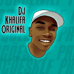DJ KHALIFA ORIGINAL 2 #TROPADOSNEBLINA