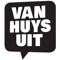 Van Huys Uit