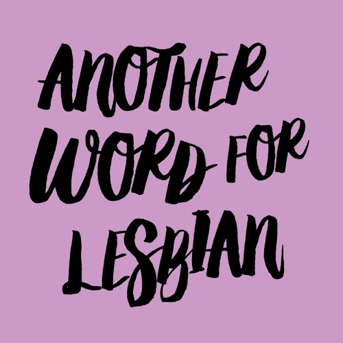 Another Word for Lesbian’s avatar