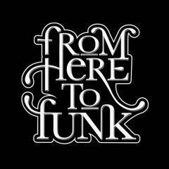 FromHereToFunk