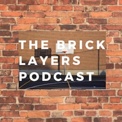 The Brick Layers Podcast
