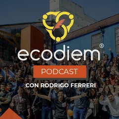 Ecodiem Podcast con Rodrigo Ferreri