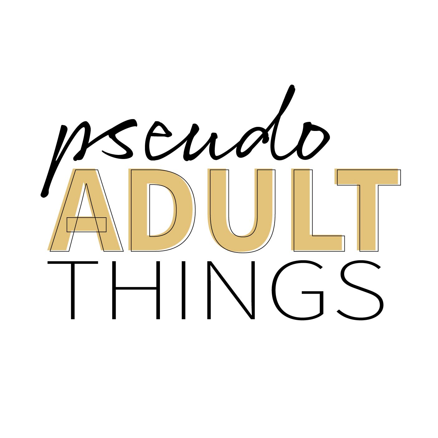 Pseudo Adult Things podcast artwork