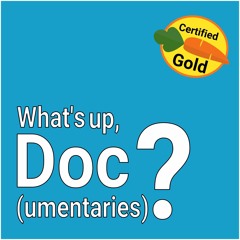 What's Up, Doc(umentaries)?