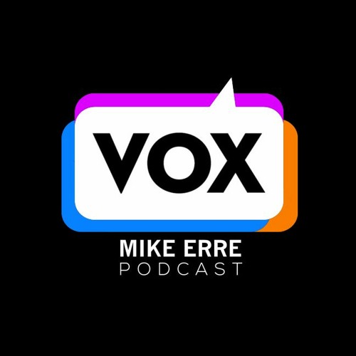 VOX Podcast with Mike Erre’s avatar