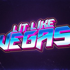 Lit Like Vegas
