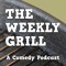 The Weekly Grill Podcast