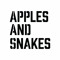 Apples and Snakes
