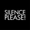 Silence Please !
