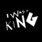 I Was a King