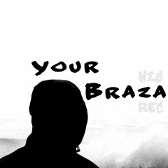 #YourBraza