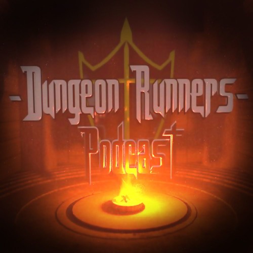 Dungeon Runners Podcast #2 - Passing of the Crown 👑 | ft. MrCreepyPasta, General Drowned, and Matt