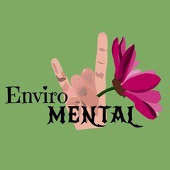 EnviroMENTAL