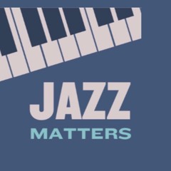 Jazz Matters