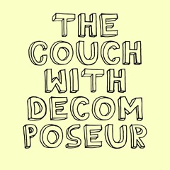 The Couch with Decomposeur
