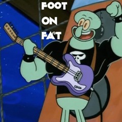 Foot On Fat