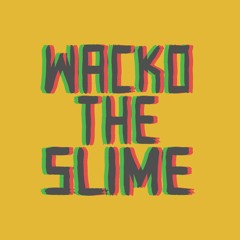 Wacko the Slime
