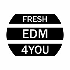 EDM►4►YOU♪ ♫