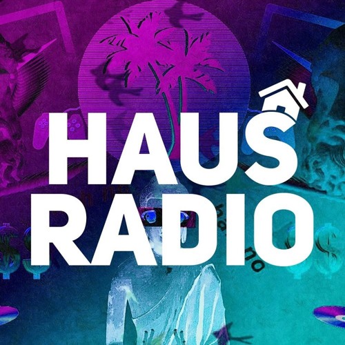 Stream Haus Radio music | Listen to songs, albums, playlists for free on  SoundCloud
