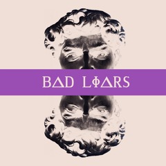 Bad Liars