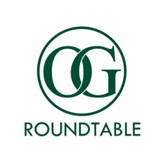 O.G. Roundtable Podcast