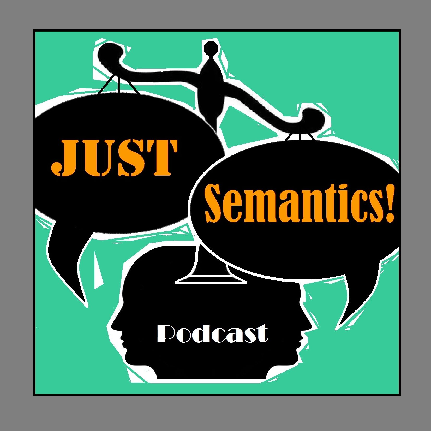 Just Semantics
