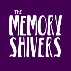 The Memory Shivers