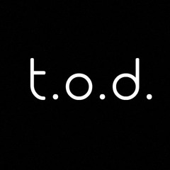 t.o.d.