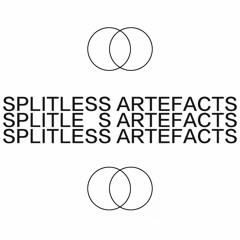 Splitless Artefacts