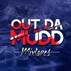 Out Da Mudd Mixtapes