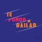 Te Pongo A Bailar Podcast